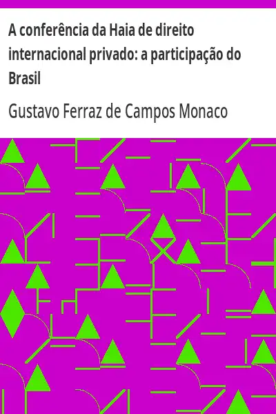 Baixar A conferência da Haia de direito internacional privado:  a participação do Brasil pdf, epub, mobi, eBook