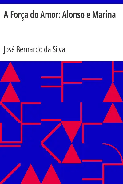 Baixar A Força do Amor:  Alonso e Marina pdf, epub, mobi, eBook