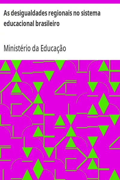 Baixar As desigualdades regionais no sistema educacional brasileiro pdf, epub, mobi, eBook