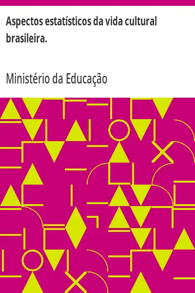 Baixar Aspectos estatísticos da vida cultural brasileira. pdf, epub, mobi, eBook
