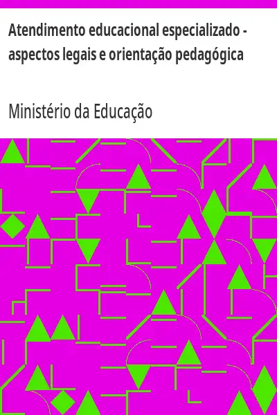 Baixar Atendimento educacional especializado – aspectos legais e orientação pedagógica pdf, epub, mobi, eBook