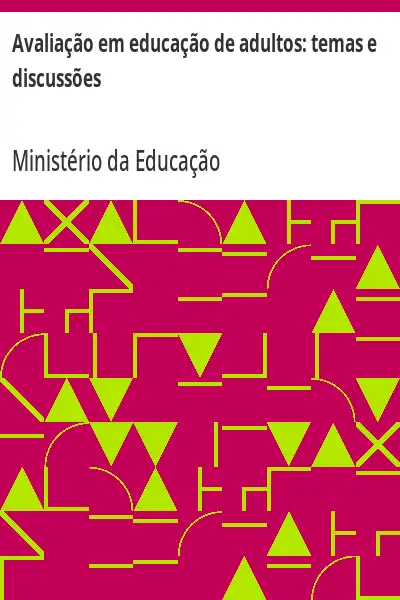 Baixar Avaliação em educação de adultos:  temas e discussões pdf, epub, mobi, eBook