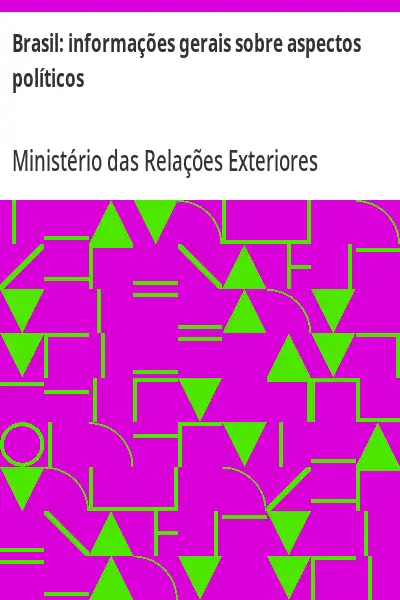 Baixar Brasil:  informações gerais sobre aspectos políticos pdf, epub, mobi, eBook