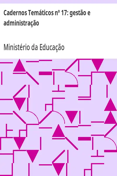 Baixar Cadernos Temáticos nº 17:  gestão e administração pdf, epub, mobi, eBook