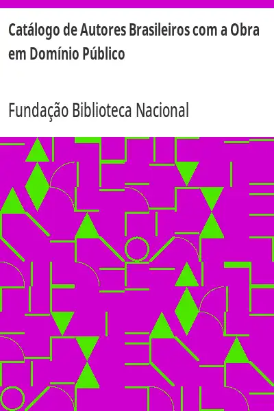 Baixar Catálogo de Autores Brasileiros com a Obra em Domínio Público pdf, epub, mobi, eBook
