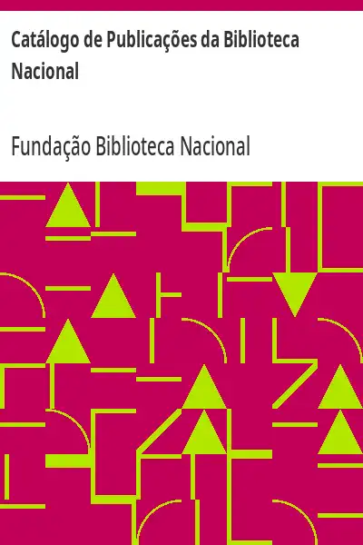 Baixar Catálogo de Publicações da Biblioteca Nacional pdf, epub, mobi, eBook
