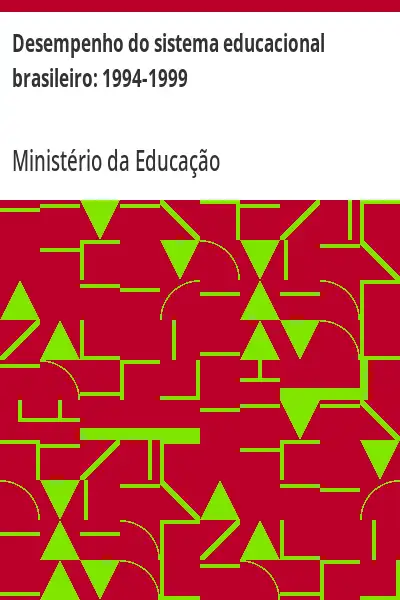 Baixar Desempenho do sistema educacional brasileiro:  1994–1999 pdf, epub, mobi, eBook