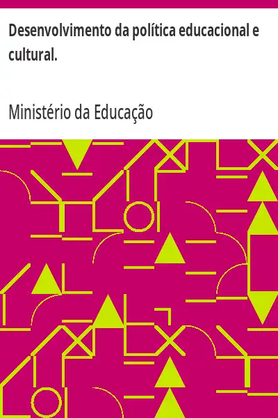 Baixar Desenvolvimento da política educacional e cultural. pdf, epub, mobi, eBook