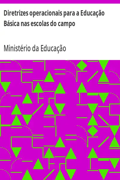 Baixar Diretrizes operacionais para a Educação Básica nas escolas do campo pdf, epub, mobi, eBook