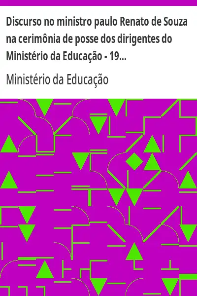 Baixar Discurso no ministro paulo Renato de Souza na cerimônia de posse dos dirigentes do Ministério da Educação – 1998 pdf, epub, mobi, eBook