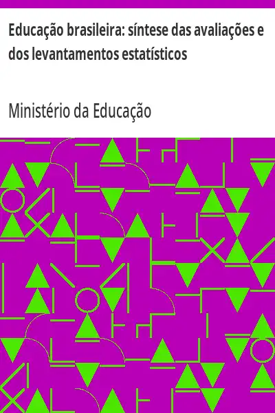 Baixar Educação brasileira:  síntese das avaliações e dos levantamentos estatísticos pdf, epub, mobi, eBook