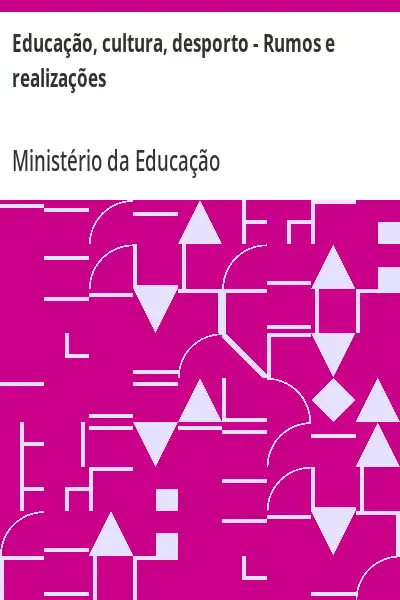 Baixar Educação, cultura, desporto – Rumos e realizações pdf, epub, mobi, eBook