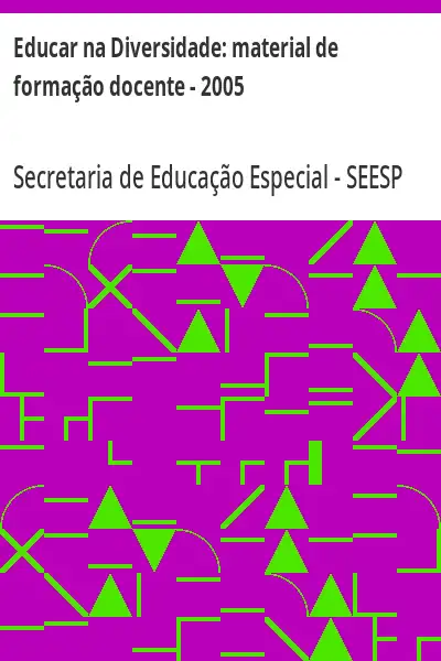 Baixar Educar na Diversidade:  material de formação docente – 2005 pdf, epub, mobi, eBook