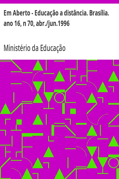 Baixar Em Aberto – Educação a distância. Brasília. ano 16, n 70, abr./jun.1996 pdf, epub, mobi, eBook