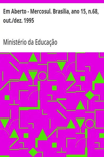Baixar Em Aberto – Mercosul. Brasília, ano 15, n.68, out./dez. 1995 pdf, epub, mobi, eBook