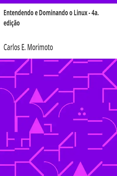 Baixar Entendendo e Dominando o Linux – 4a. edição pdf, epub, mobi, eBook