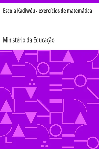 Baixar Escola Kadiwéu – exercícios de matemática pdf, epub, mobi, eBook