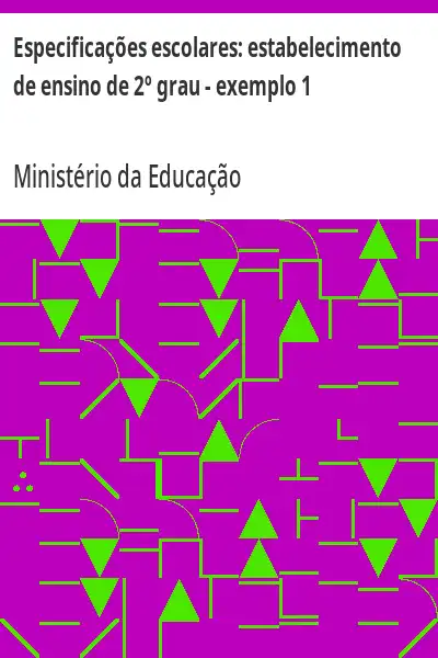 Baixar Especificações escolares:  estabelecimento de ensino de 2º grau – exemplo 1 pdf, epub, mobi, eBook