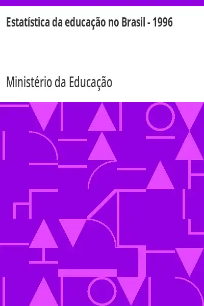 Baixar Estatística da educação no Brasil – 1996 pdf, epub, mobi, eBook