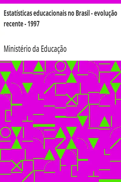 Baixar Estatísticas educacionais no Brasil – evolução recente – 1997 pdf, epub, mobi, eBook