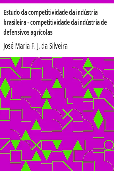 Baixar Estudo da competitividade da indústria brasileira – competitividade da indústria de defensivos agrícolas pdf, epub, mobi, eBook