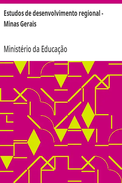 Baixar Estudos de desenvolvimento regional – Minas Gerais pdf, epub, mobi, eBook