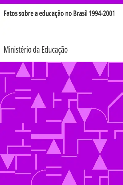 Baixar Fatos sobre a educação no Brasil 1994–2001 pdf, epub, mobi, eBook