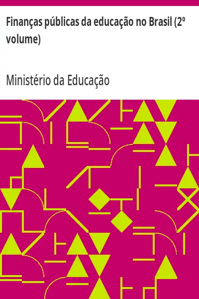 Baixar Finanças públicas da educação no Brasil (2º volume) pdf, epub, mobi, eBook