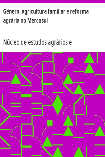 Baixar Gênero, agricultura familiar e reforma agrária no Mercosul pdf, epub, mobi, eBook