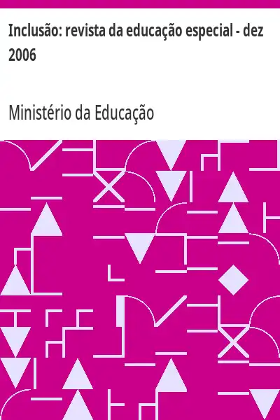 Baixar Inclusão:  revista da educação especial – dez 2006 pdf, epub, mobi, eBook