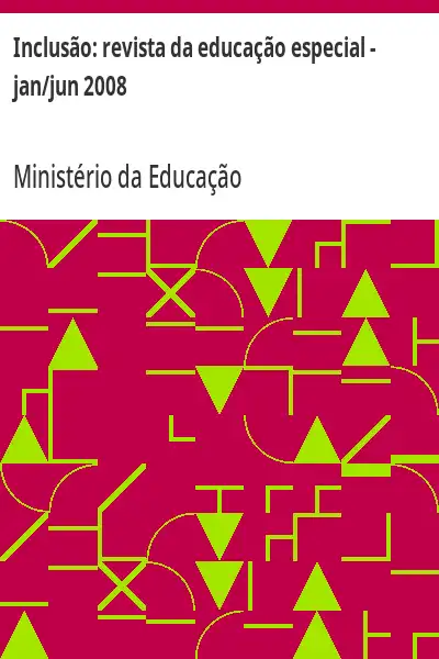 Baixar Inclusão:  revista da educação especial – jan/jun 2008 pdf, epub, mobi, eBook