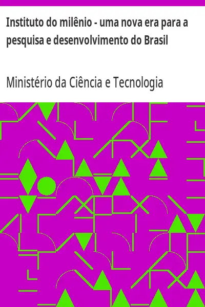 Baixar Instituto do milênio – uma nova era para a pesquisa e desenvolvimento do Brasil pdf, epub, mobi, eBook