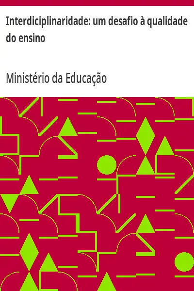 Baixar Interdiciplinaridade:  um desafio à qualidade do ensino pdf, epub, mobi, eBook