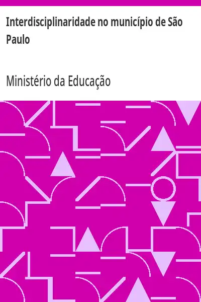 Baixar Interdisciplinaridade no município de São Paulo pdf, epub, mobi, eBook