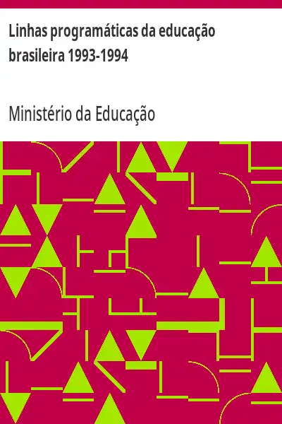 Baixar Linhas programáticas da educação brasileira 1993–1994 pdf, epub, mobi, eBook