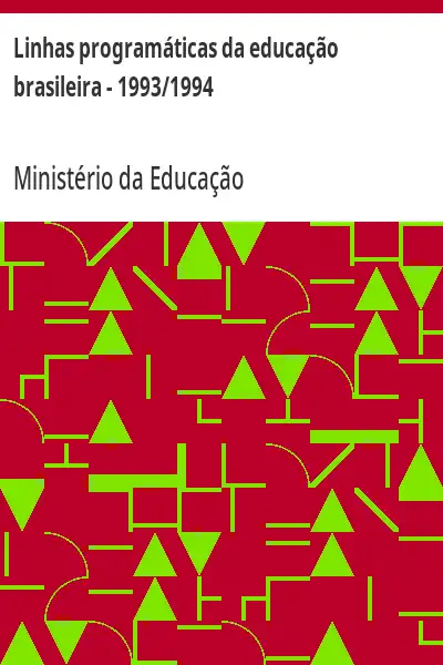 Baixar Linhas programáticas da educação brasileira – 1993/1994 pdf, epub, mobi, eBook