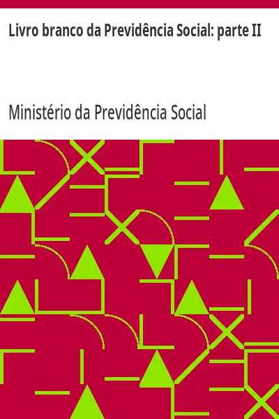 Baixar Livro branco da Previdência Social:  parte II pdf, epub, mobi, eBook
