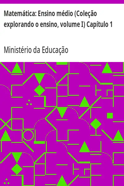 Baixar Matemática:  Ensino médio (Coleção explorando o ensino, volume I) Capítulo 1 pdf, epub, mobi, eBook