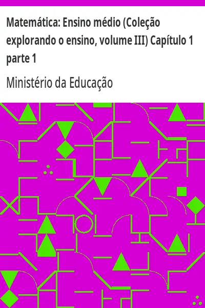 Baixar Matemática:  Ensino médio (Coleção explorando o ensino, volume III) Capítulo 1 parte 1 pdf, epub, mobi, eBook