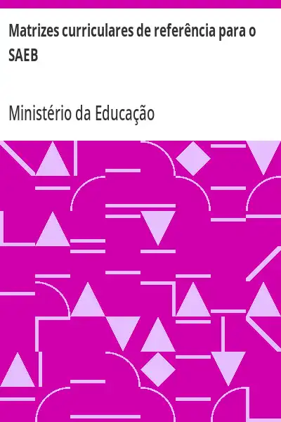 Baixar Matrizes curriculares de referência para o SAEB pdf, epub, mobi, eBook