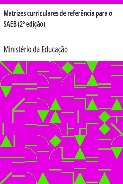 Baixar Matrizes curriculares de referência para o SAEB (2º edição) pdf, epub, mobi, eBook