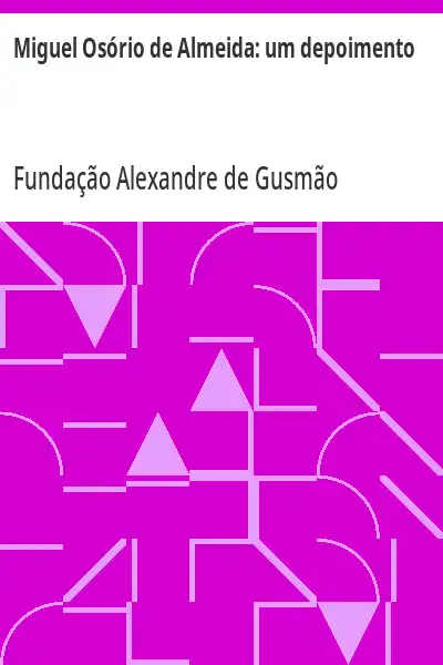 Baixar Miguel Osório de Almeida:  um depoimento pdf, epub, mobi, eBook