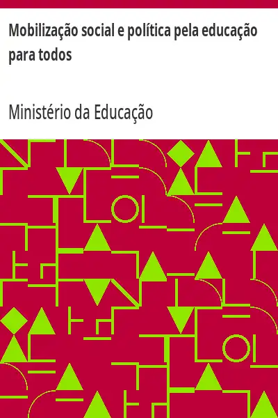 Baixar Mobilização social e política pela educação para todos pdf, epub, mobi, eBook