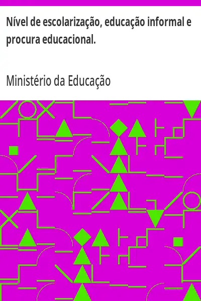 Baixar Nível de escolarização, educação informal e procura educacional. pdf, epub, mobi, eBook