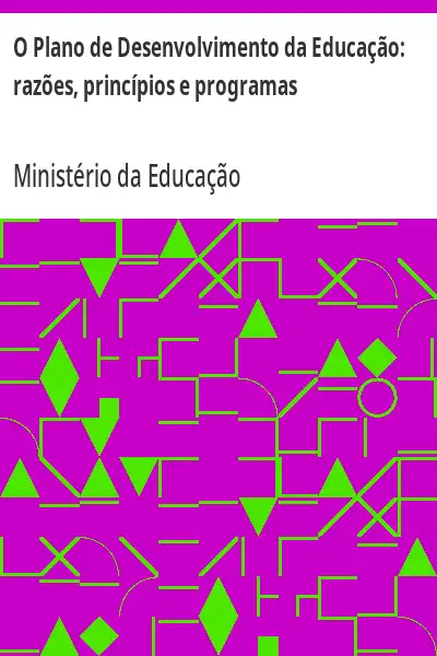 Baixar O Plano de Desenvolvimento da Educação:  razões, princípios e programas pdf, epub, mobi, eBook