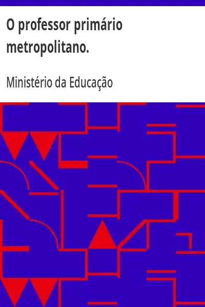 Baixar O professor primário metropolitano. pdf, epub, mobi, eBook