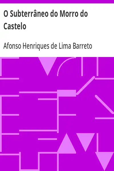 Baixar O Subterrâneo do Morro do Castelo pdf, epub, mobi, eBook