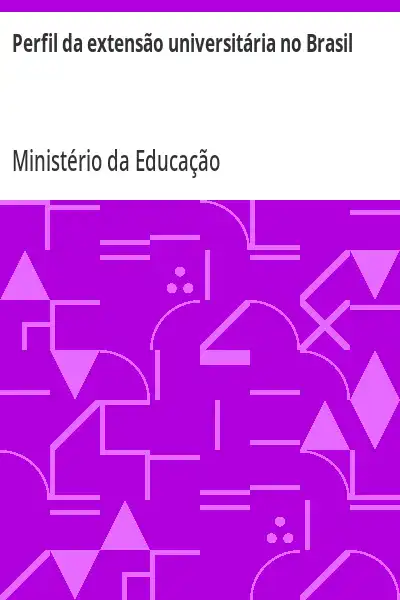 Baixar Perfil da extensão universitária no Brasil pdf, epub, mobi, eBook