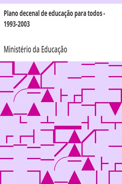Baixar Plano decenal de educação para todos – 1993–2003 pdf, epub, mobi, eBook