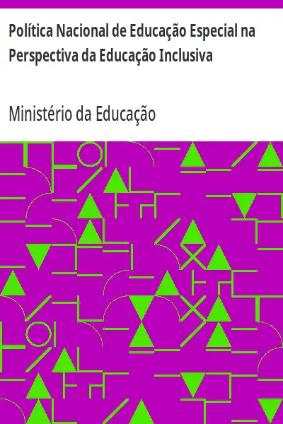 Baixar Política Nacional de Educação Especial na Perspectiva da Educação Inclusiva pdf, epub, mobi, eBook
